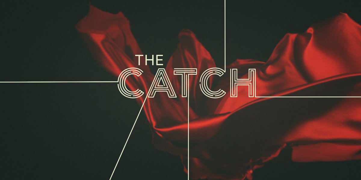 the catch