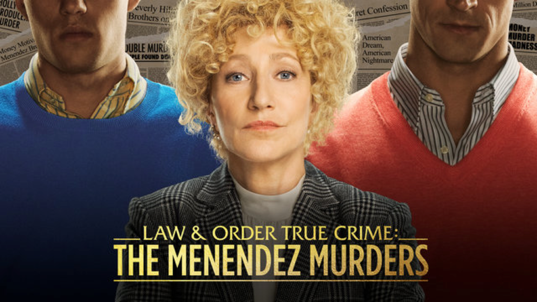 LAW & ORDER TRUE CRIME: THE MENENDEZ MURDERS