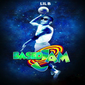 come on and slam Lil_B_The_BasedGod_Based_Jam-front-large