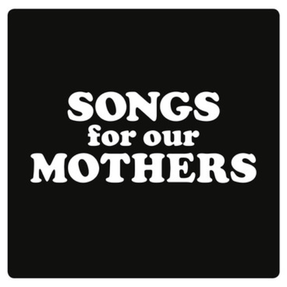 songs for our mothers FatWhite1