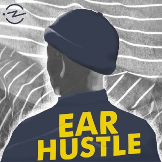 podcast of the week ear hustle