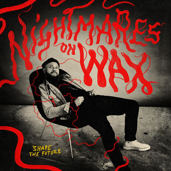 music roundup Nightmares on Wax