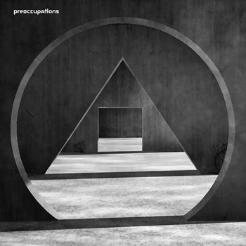music roundup Preoccupations
